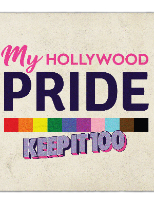 My Hollywod Pride- Keep it 100